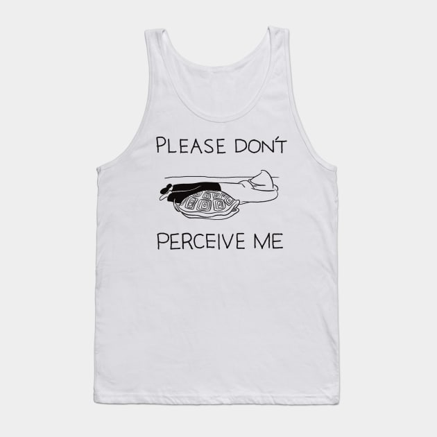 Please Don’t Perceive Me Tank Top by Grip Grand